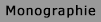 Monographie